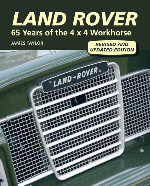 Land Rover: 65 Years Of The 4 X 4 Workhorse