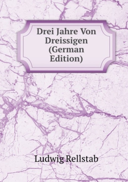 Drei Jahre Von Dreissigen: Band 1