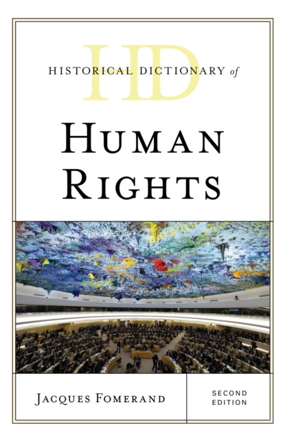 Historical Dictionary Of Human Rights - 9781538123058