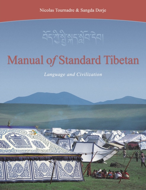 Manual Of Standard Tibetan: Language And Civilization