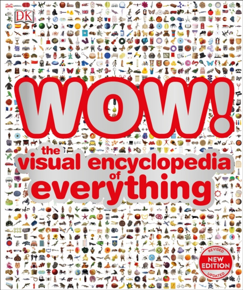 Wow!: The Visual Encyclopedia Of Everything
