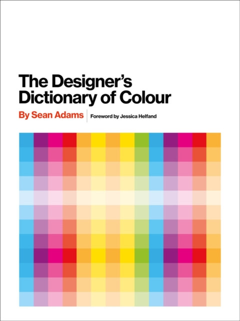 Designer'S Dictionary Of Colour [Uk Edition]