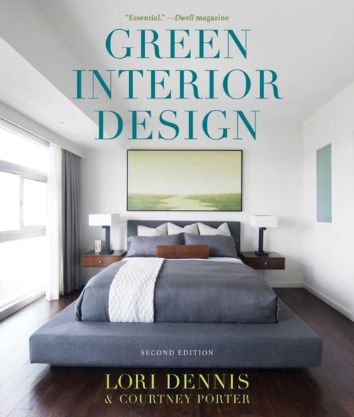 Green Interior Design: The Guide To Sustainable High Style