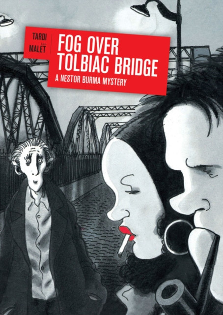 Fog Over Tolbiac Bridge: A Nestor Burma Mystery