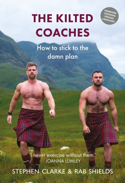 The Kilted Coaches: How To Stick To The Damn Plan