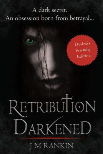Retribution Darkened (Dyslexia-Friendly Edition)