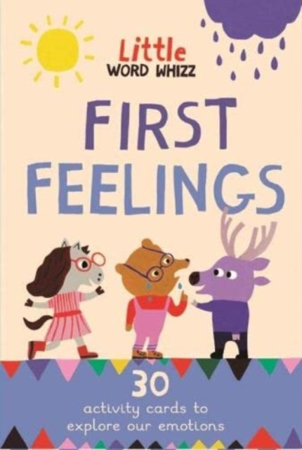 First Feelings: 30 Activity Cards To Explore Our Emotions