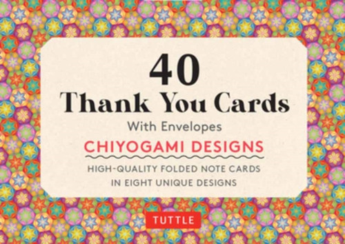 Chiyogami Designs 40 Thank You Cards With Envelopes: 40 Blank Cards In 8 Designs (5 Cards Each) Folded Note Cards In Eight Unique Designs