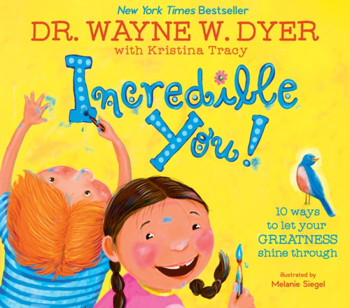 Incredible You!: 10 Ways To Let Your Greatness Shine Through