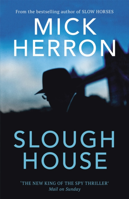Slough House: The bestselling thrillers that inspired the hit Apple TV+ show Slow Horses (Slough House Thriller 7)