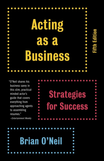 Acting As A Business, Fifth Edition: Strategies For Success
