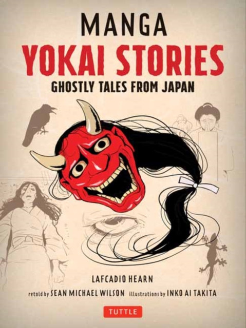 Manga Yokai Stories: Ghostly Tales From Japan (Seven Manga Ghost Stories)