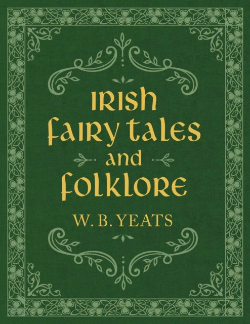 Irish Fairy Tales And Folklore