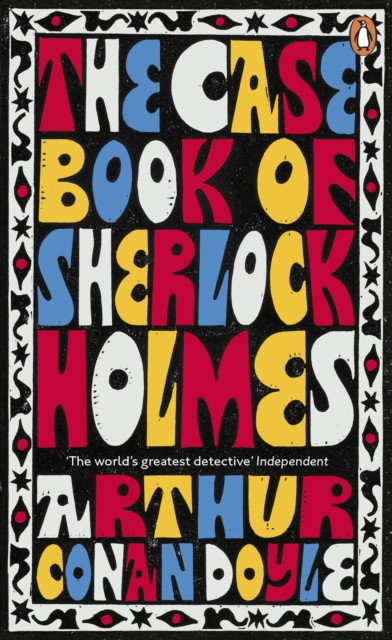 The Case-Book Of Sherlock Holmes - 9780241986608
