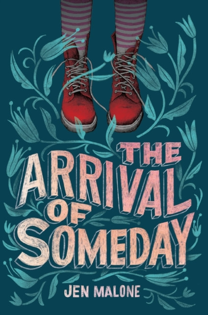 The Arrival Of Someday