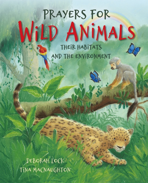 Prayers For Wild Animals: Their Habitats And The Environment