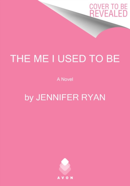 The Me I Used To Be: A Novel