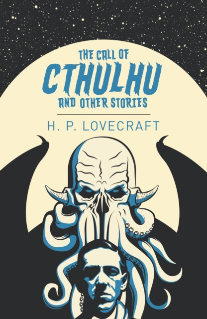 The Call Of Cthulhu And Other Stories