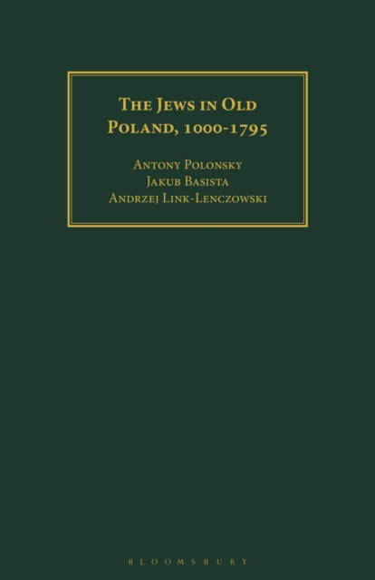 The Jews in Old Poland, 1000-1795