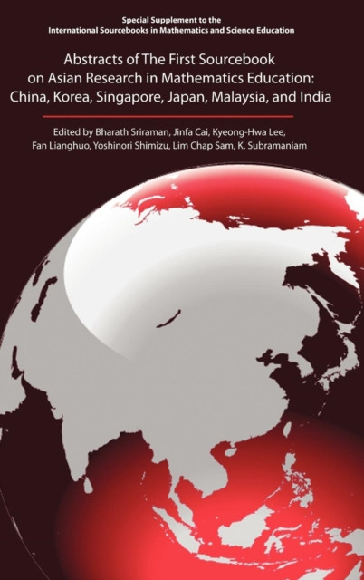 The First Sourcebook On Asian Research In Mathematics Education: China, Korea, Singapore, Japan, Malaysia And India