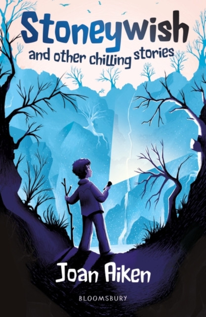Stoneywish And Other Chilling Stories: A Bloomsbury Reader: Dark Blue Book Band