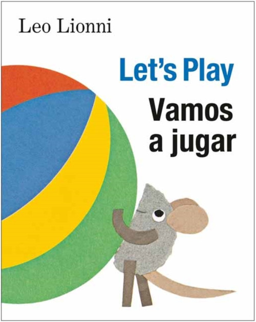 Vamos A Jugar (Let'S Play, Spanish-English Bilingual Edition): Edicion Bilingue Espanol/Ingles