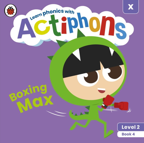 Actiphons Level 2 Book 4 Boxing Max: Learn Phonics And Get Active With Actiphons!