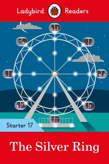 Ladybird Readers Starter Level 17 – The Silver Ring (ELT Graded Reader)