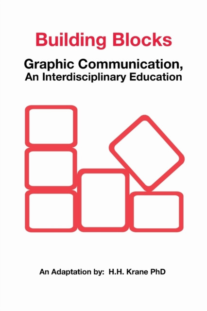 Building Blocks: Graphic Communication, Asn Interdisciplinary Education