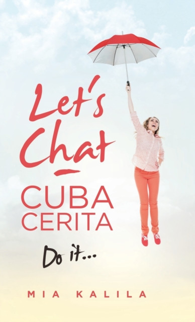 Let'S Chat - Cuba Cerita: Do It... - 9781543759143