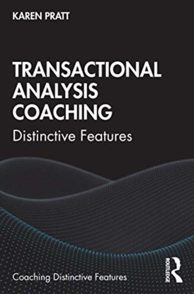 Transactional Analysis Coaching: Distinctive Features