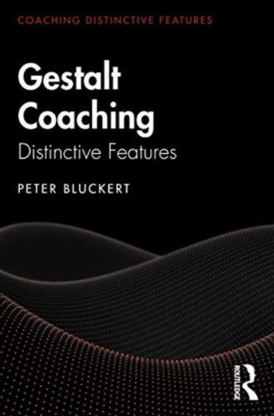 Gestalt Coaching: Distinctive Features
