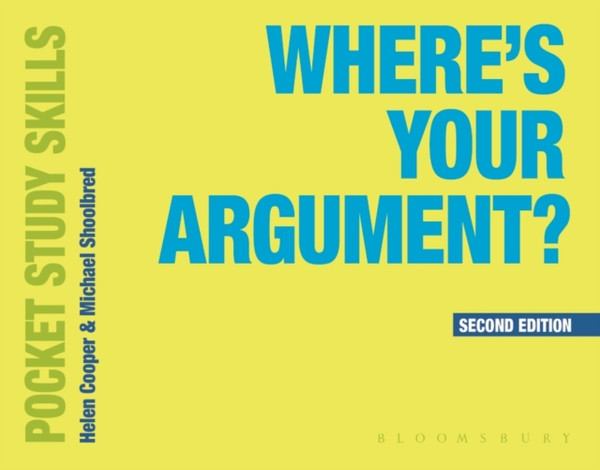 Where'S Your Argument? - 9781350932623