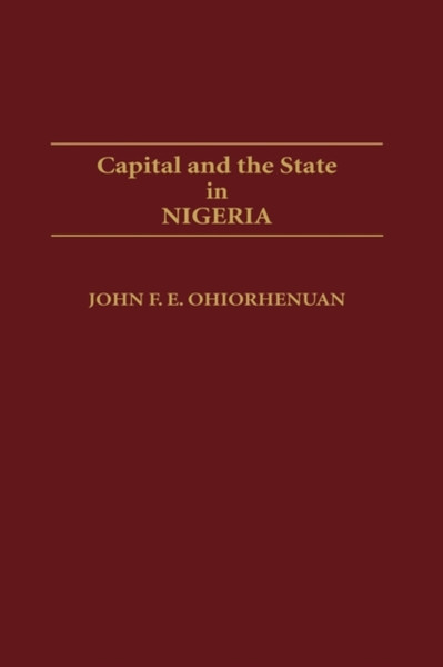 Capital And The State In Nigeria