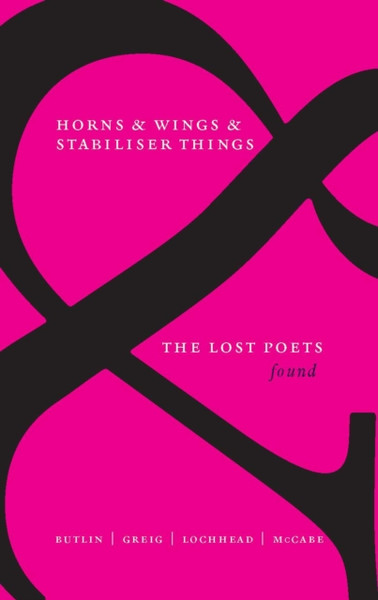 Horns & Wings & Stabiliser Things: The Lost Poets