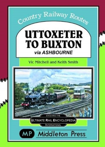 Uttoxeter To Buxton.: Via Ashbourne.