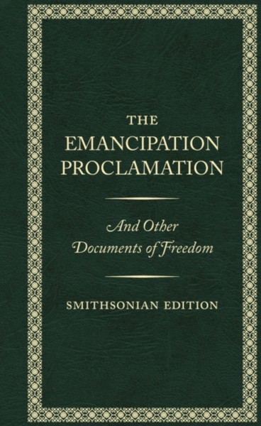 The Emancipation Proclamation - Smithsonian Edition