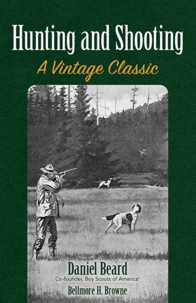 Hunting And Shooting: A Vintage Classic
