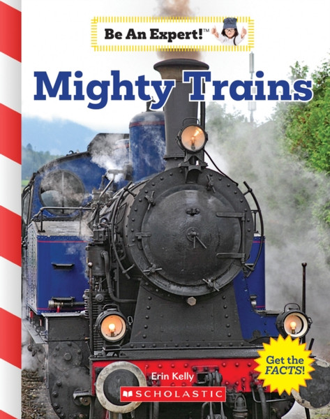 Mighty Trains (Be An Expert!)