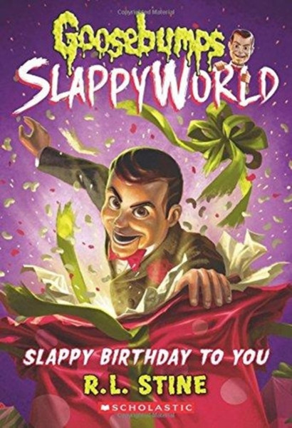 Slappy Birthday To You (Goosebumps Slappyworld #1)