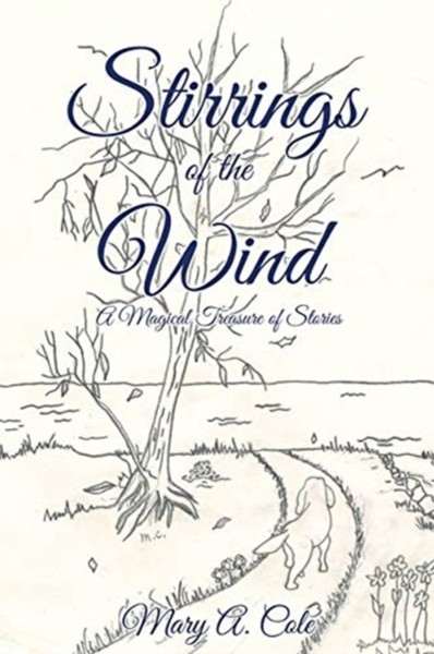 Stirrings Of The Wind: A Magical Treasure Of Stories