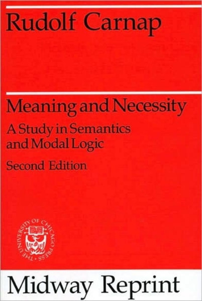 Meaning And Necessity: A Study In Semantics And Modal Logic