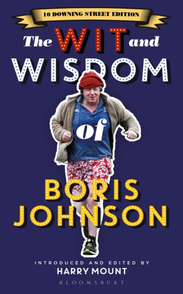 The Wit And Wisdom Of Boris Johnson: 10 Downing Street Edition