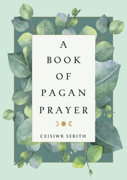 A Book Of Pagan Prayer