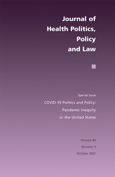 Covid-19 Politics And Policy: Pandemic Inequity In The United States