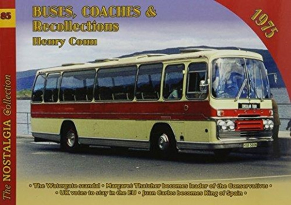 Vol 85 Buses, Coaches And Recollections 1975