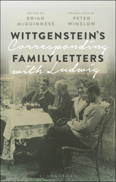 Wittgenstein'S Family Letters: Corresponding With Ludwig - 9781350162815