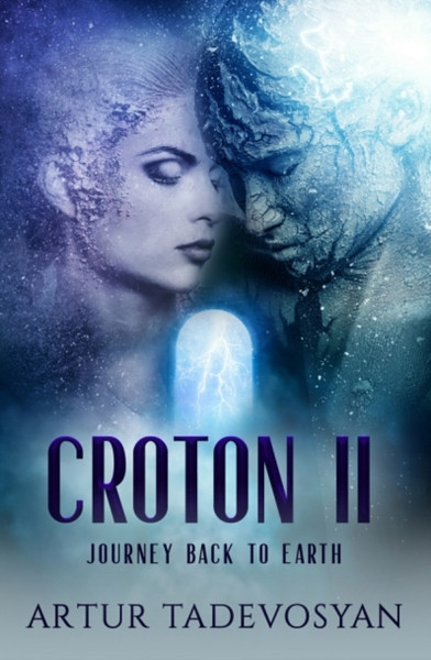 Croton Ii: Journey Back To Earth