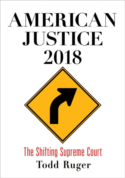 American Justice 2018: The Shifting Supreme Court