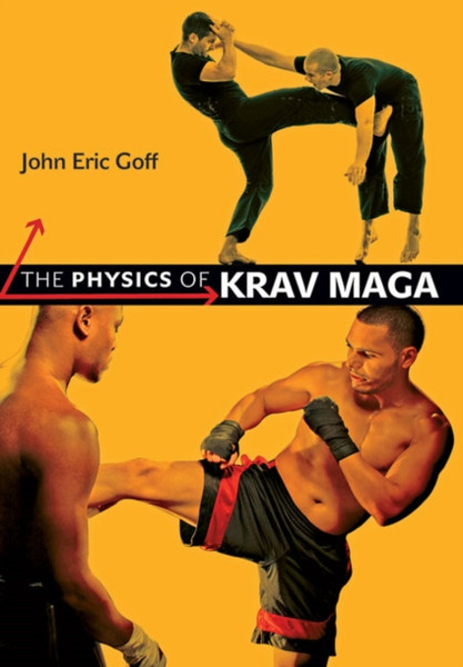 The Physics Of Krav Maga